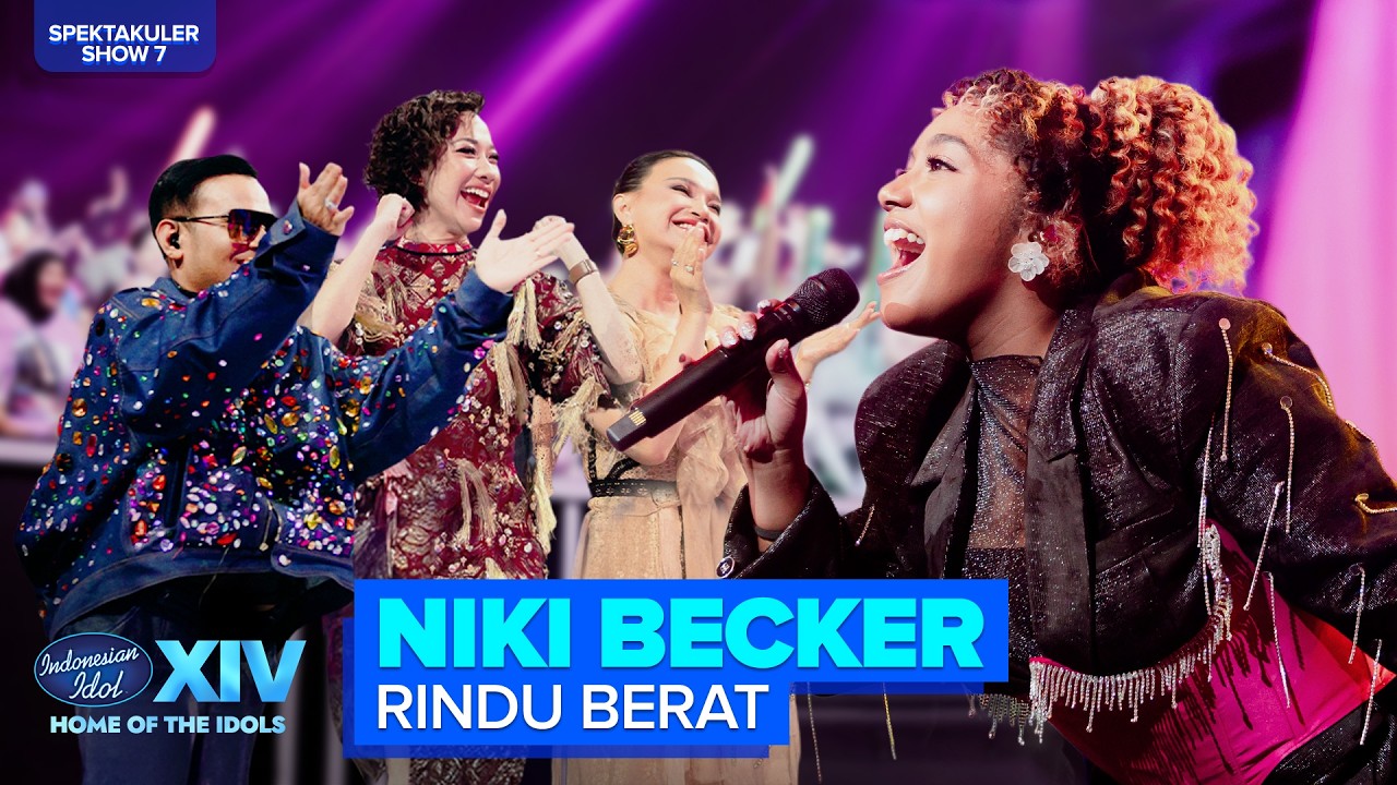 NIKI BECKER - RINDU BERAT (CAMELIA MALIK) | SPEKTA 7 &ndash; Indonesian Idol 2026