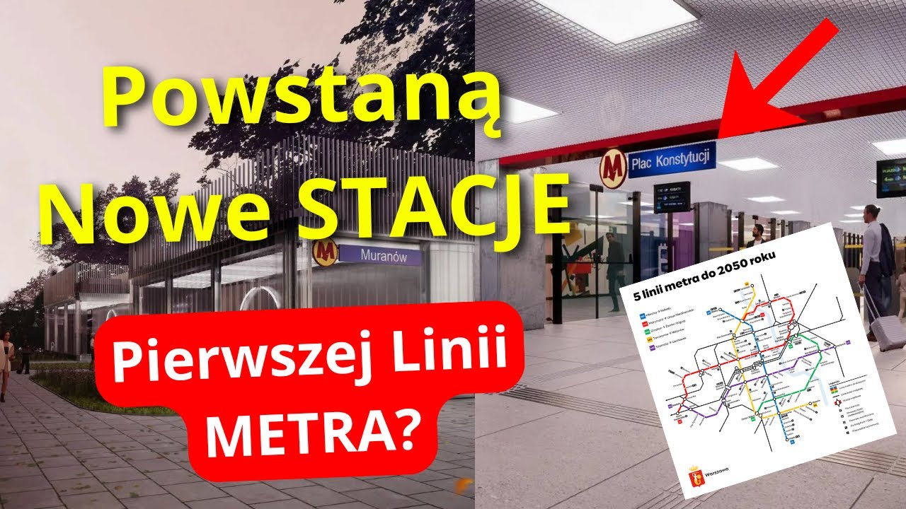 Powstaną NOWE STACJE Pierwszej Linii Metra? Plany Rozbudowy M1 o Stacje Muranów i Plac Konstytucji!