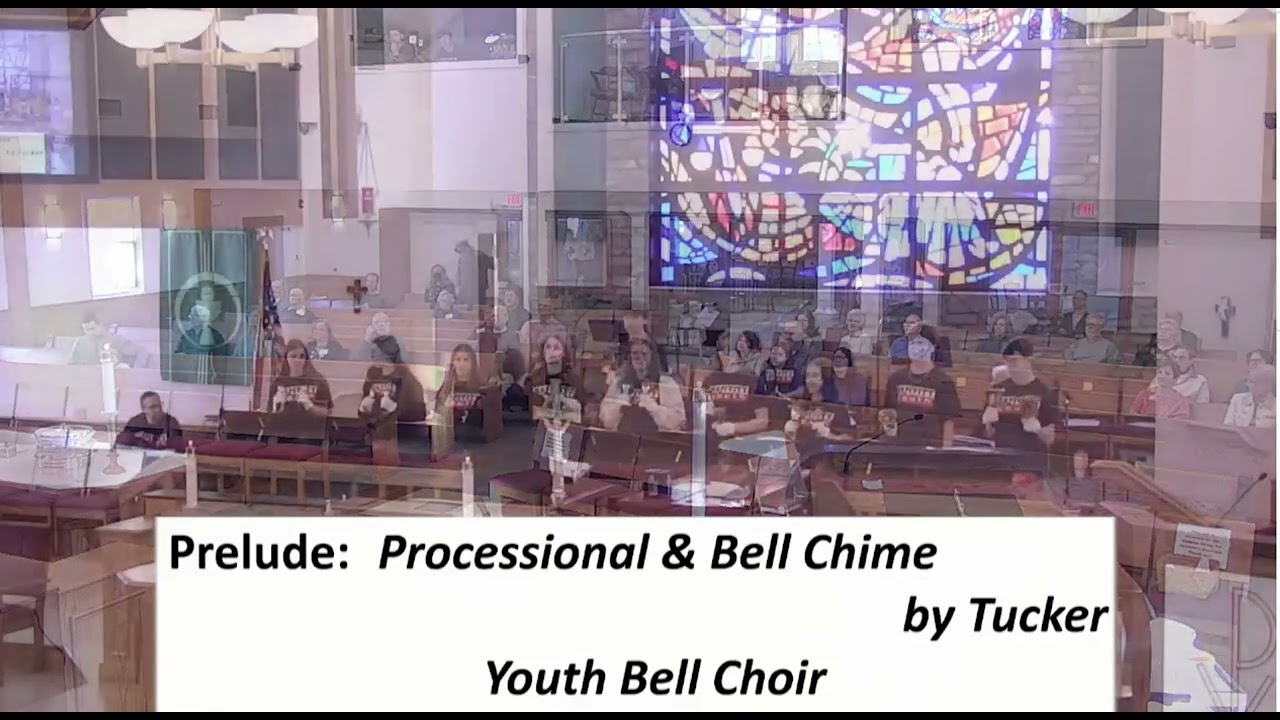 Youth Sunday: Youth Bells Processional