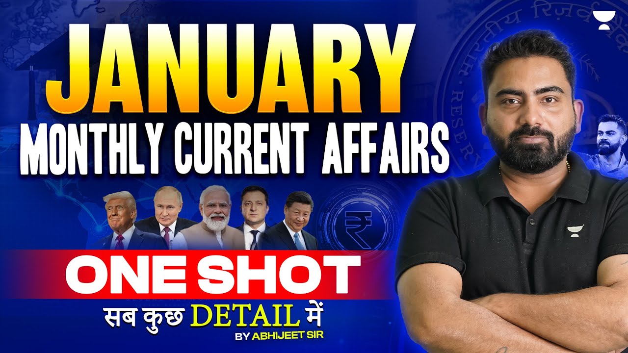 January 2026 Current Affairs | Monthly Current Affairs | Govt. Exams | By Abhijeet Sir