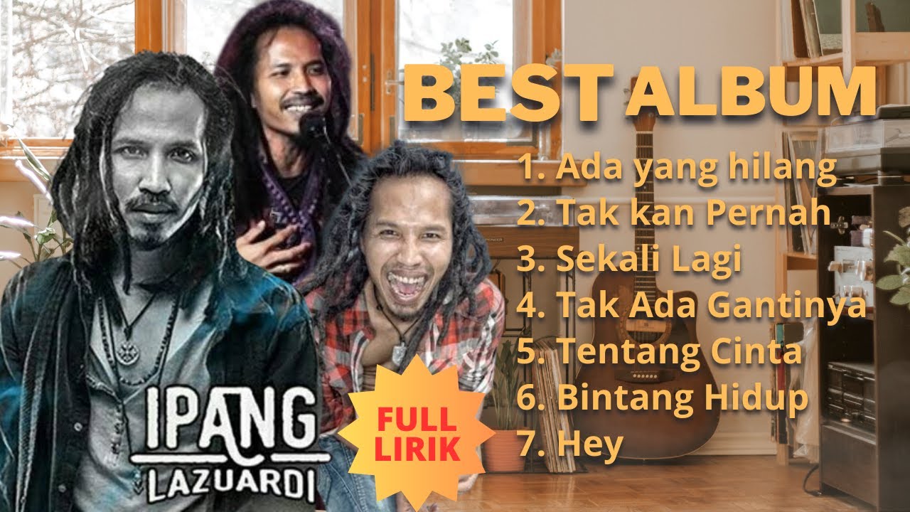 Best Album Pilihan Ipang Lazuardi (BIP) lengkap Full Lirik Video