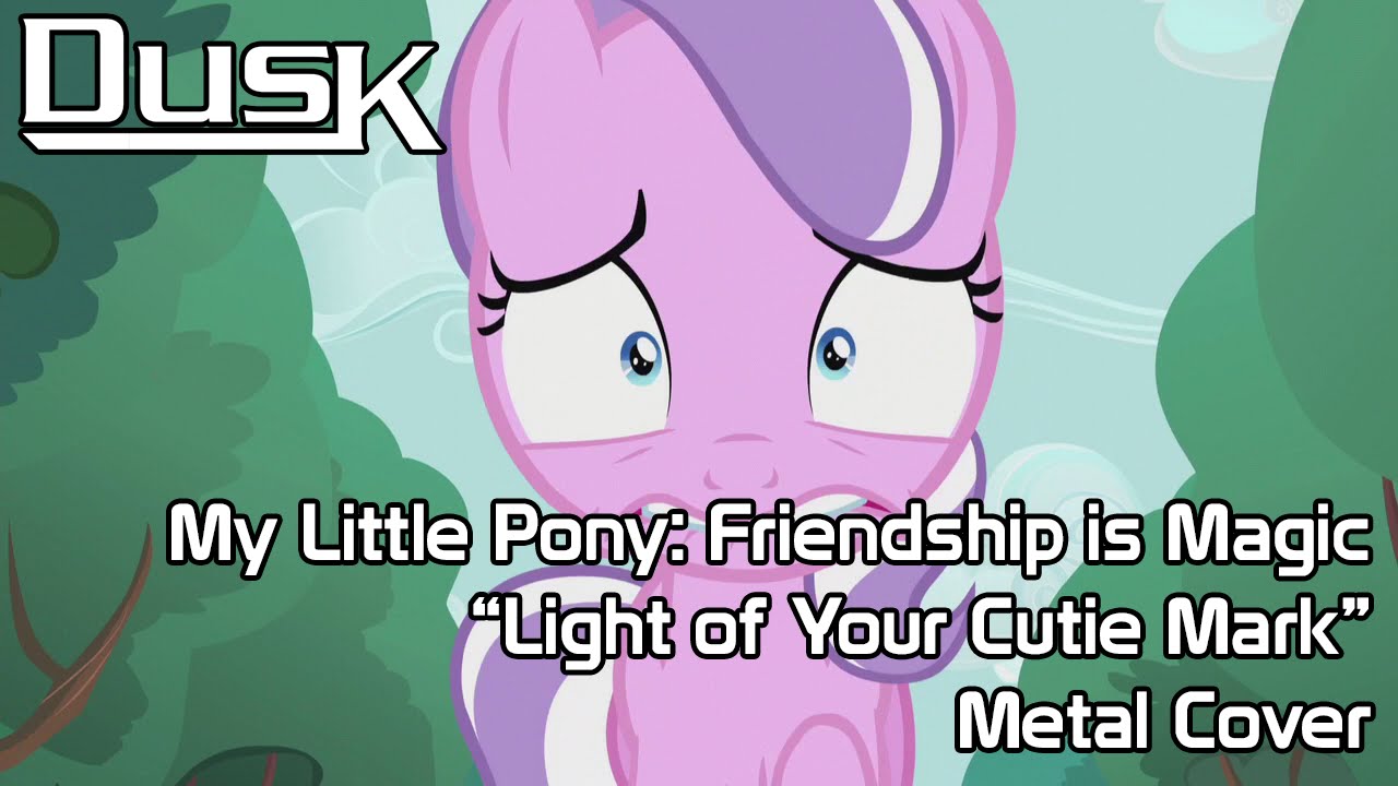 DT and CMC Go Metal - Light of Your Cutie Mark (Metal Cover by DusK)