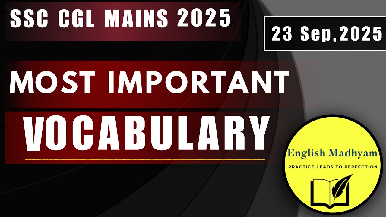 23-09-2025 | SSC CGL MAINS 2025 | SSC CGL Mains Vocabulary 