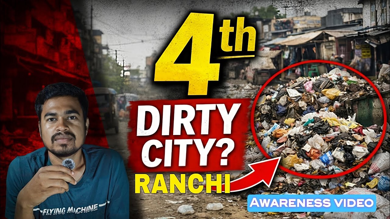 Reality of Ranchi | Awareness | Dirty City