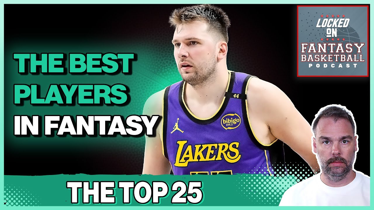 NBA Fantasy Basketball Rankings 2025: The Top 25 Players For Points & Categories