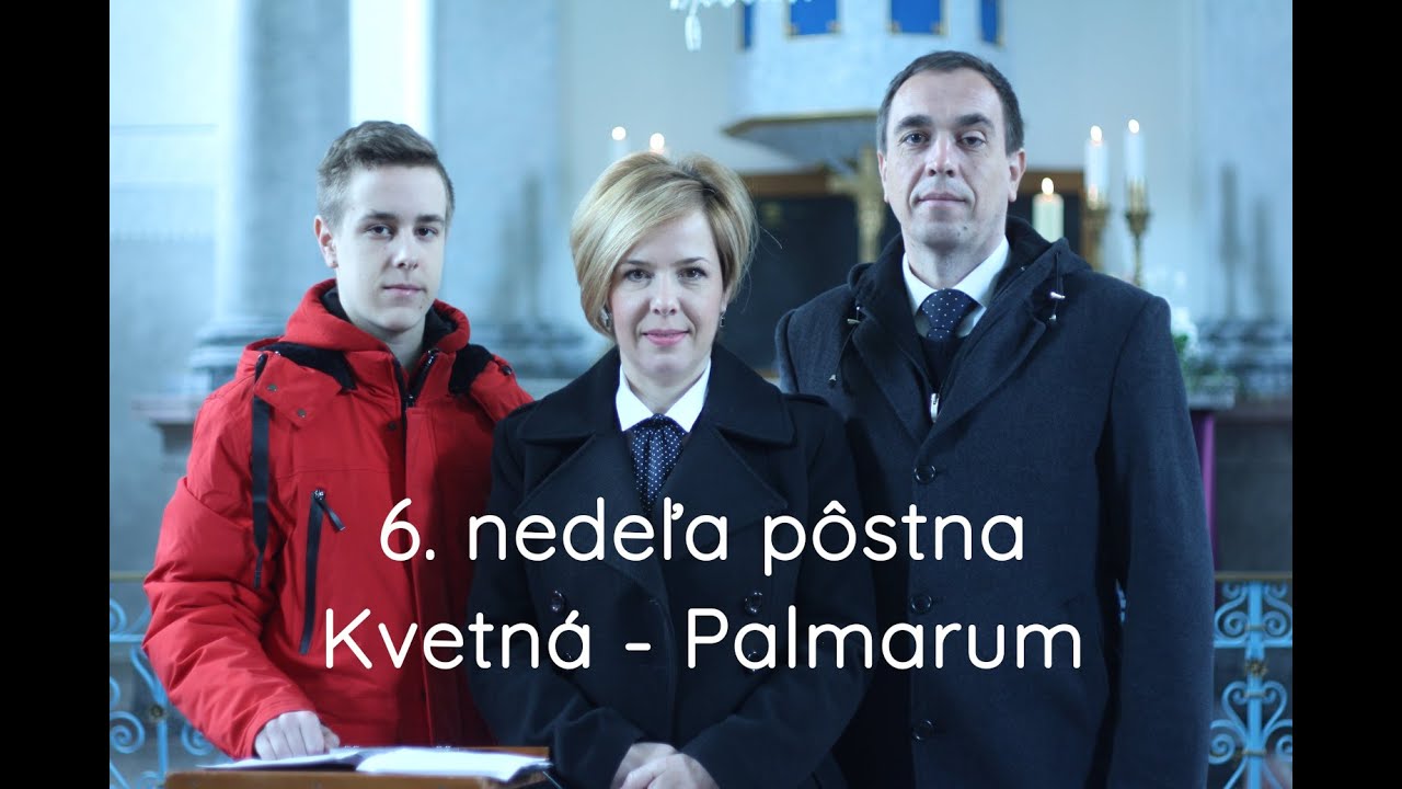 Služby Božie - 6. pôstna nedeľa - Kvetná