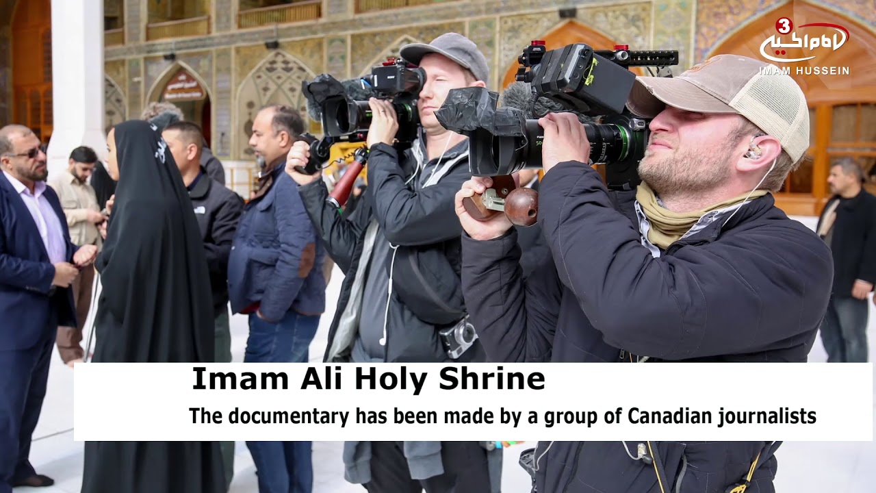A documentary film about Imam Ali Holy Shrine is made by a Canadian media