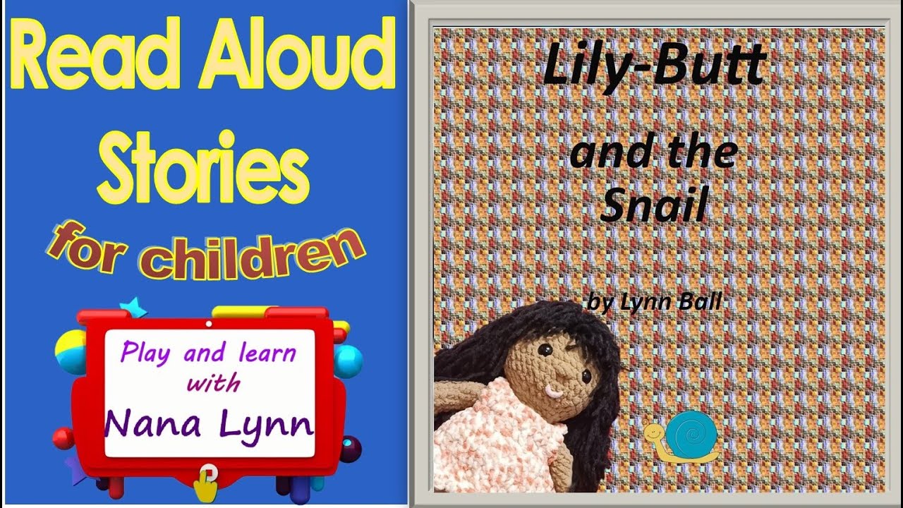 KIDS BOOKS READ ALOUD ~ Lily-Butt and the Snail