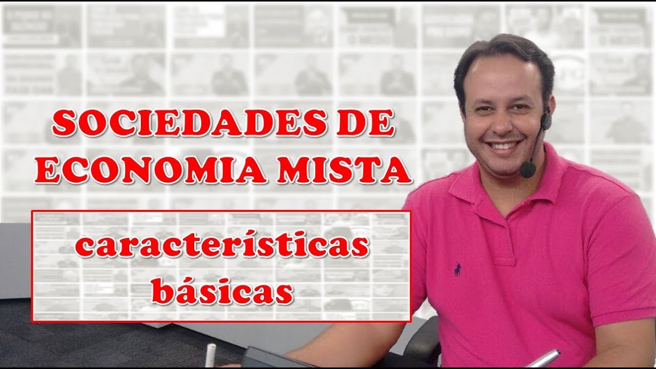 Sociedades de Economia Mista | Características básicas
