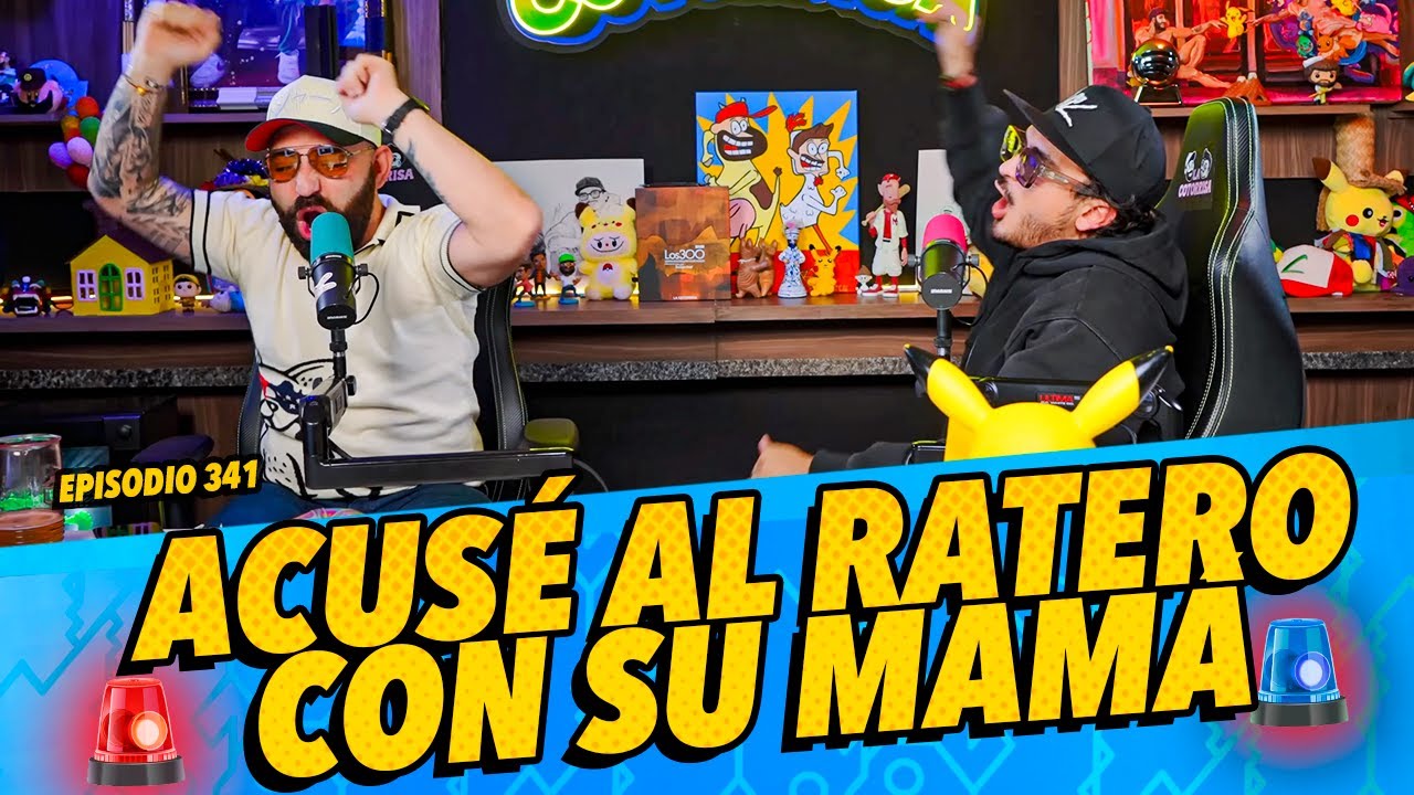 Episodio 341 - Acusé al ratero con su mamá