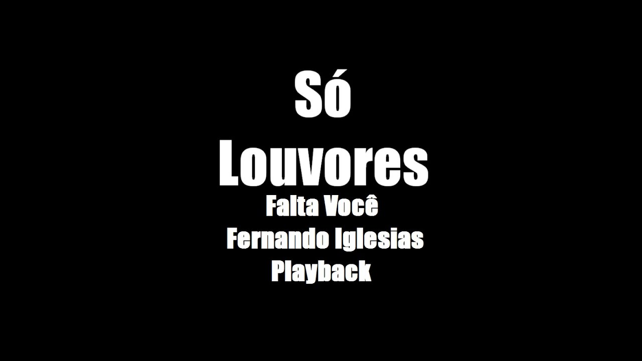 Falta Voc&ecirc; - Fernando Iglesias - Playback