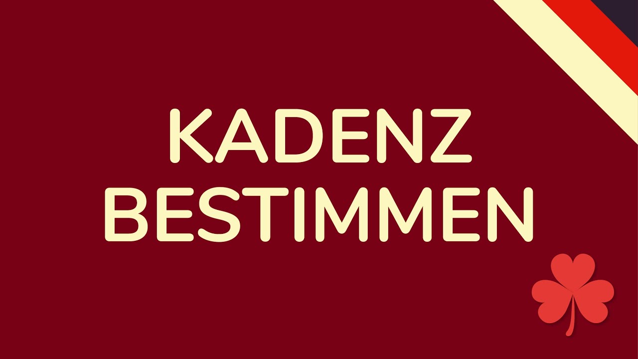 Kadenz bestimmen - schnell & einfach erkl&auml;rt (animiert) 🇩🇪