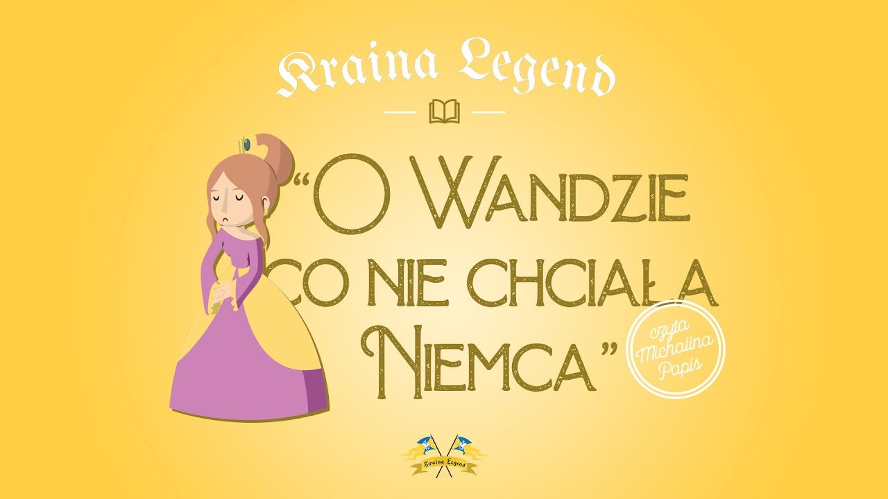 ⚔️O WANDZIE CO NIE CHCIAŁA NIEMCA⚔️ - KRAINA LEGEND - 🤎BAJECZNE SŁUCHOWISKO🤎
