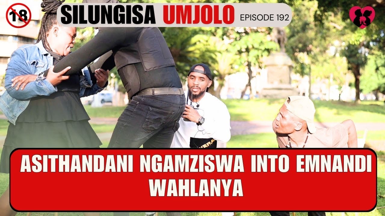 ASITHANDANI NGAMZWISWA INTO EMNANDI WAHLANYA - SILUNGISA UMJOLO EP 192