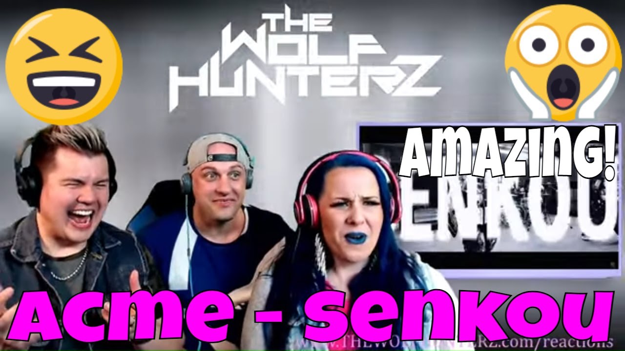 アクメ (ACME)  SENKOU 【MV】THE WOLF HUNTERZ Jon Travis and Suzi Reaction