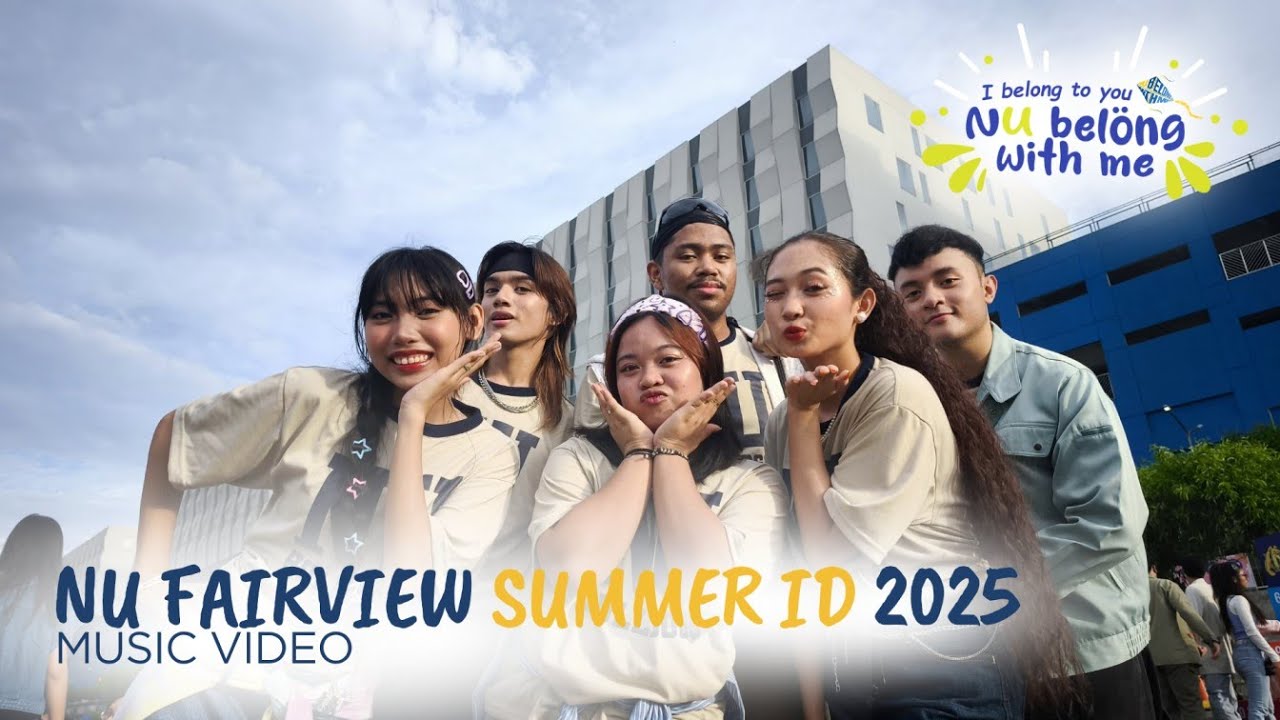 NU Belong With Me | NU Fairview Summer ID 2025