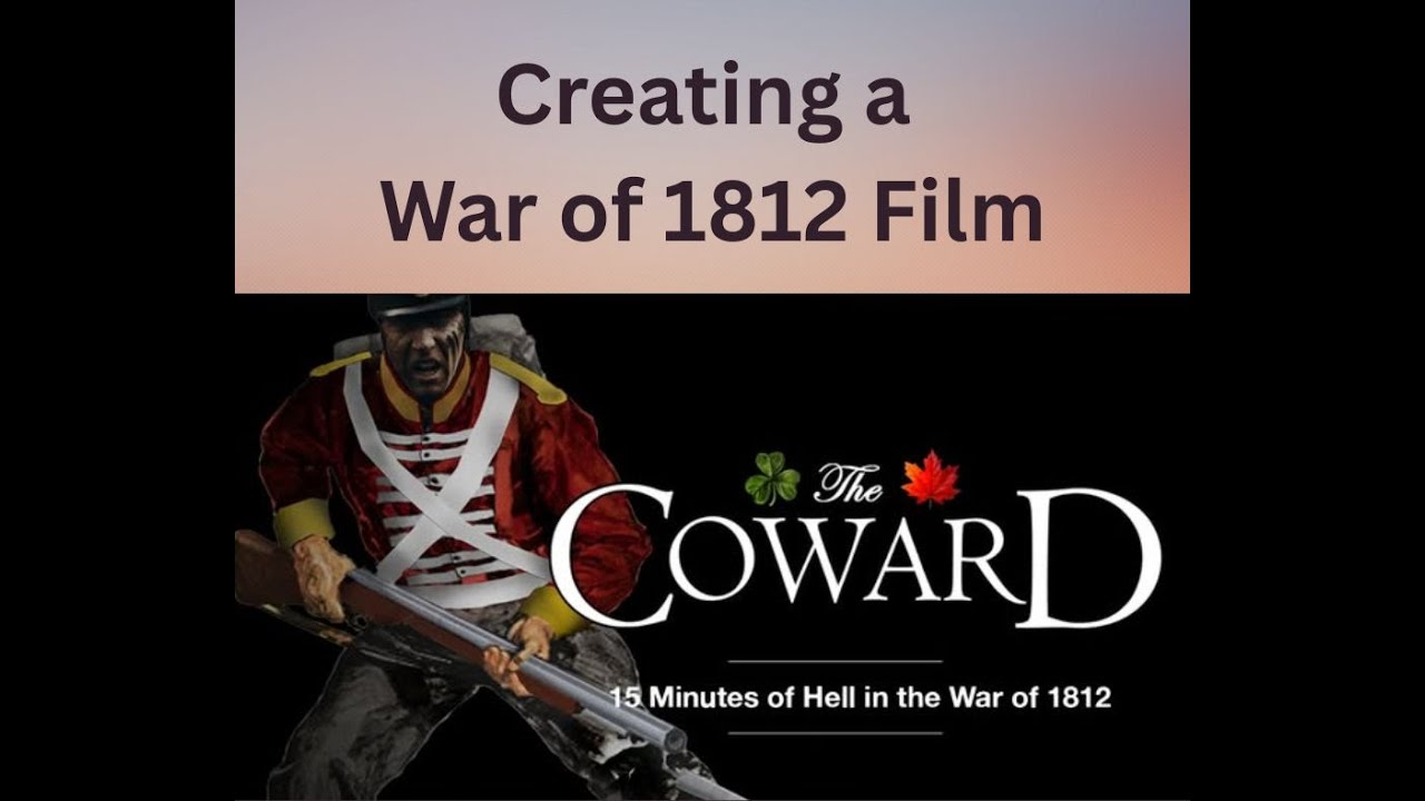 Learn About a War of 1812 Film Project!