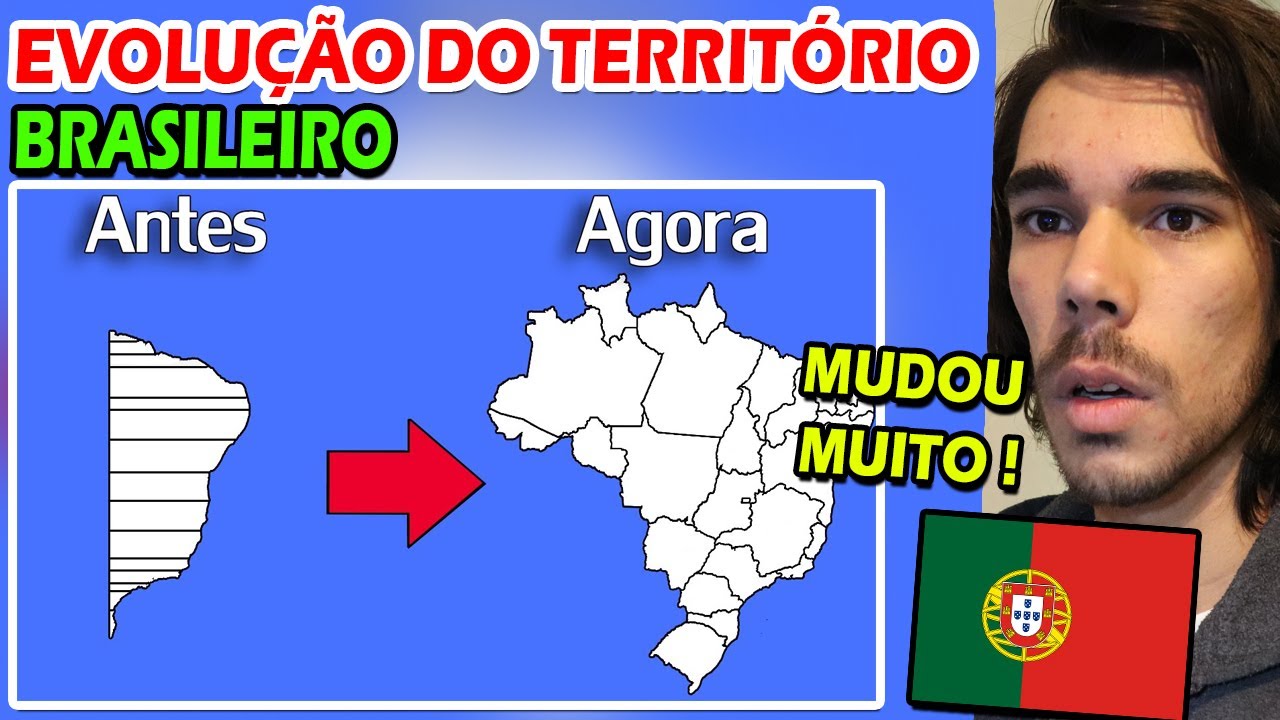 Português reage à EVOLUÇÃO do TERRITÓRIO BRASILEIRO