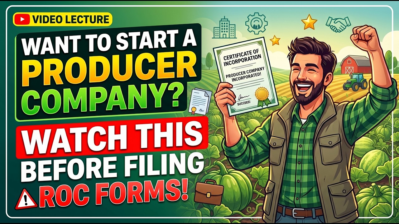 Want to Start a Producer Company? Watch This Before Filing ROC Forms!