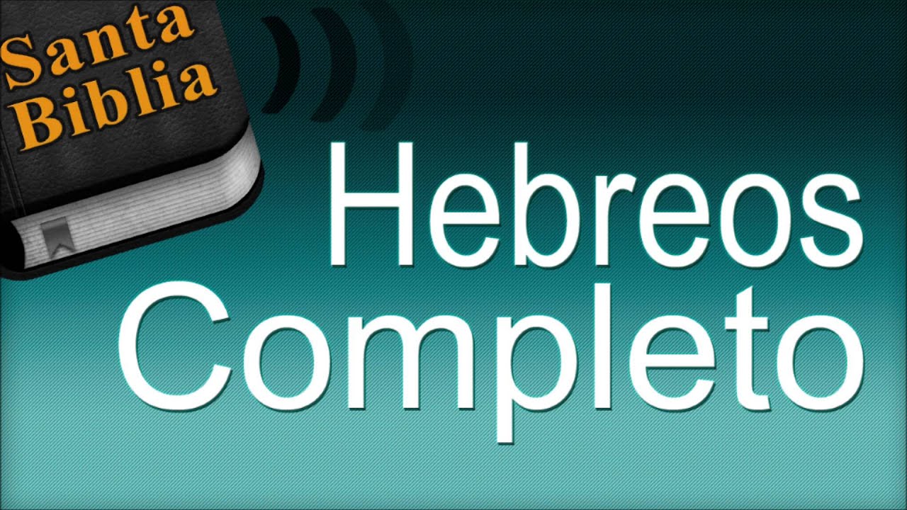 Libro Hebreos - Biblia Hablada