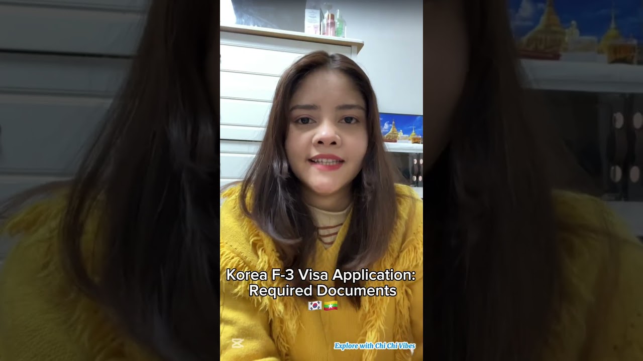 Korea F3 Visa (မှီခိုဗီဇာ)အတွက် ၂ဖက်စလုံးပြင်ဆင်ရမယ့် စာရွက်စာတမ်းများ
