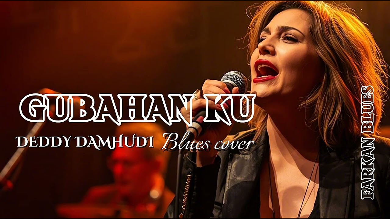🎶Gubahan Ku (1973)•Deddy Damhudi•Cover Blues