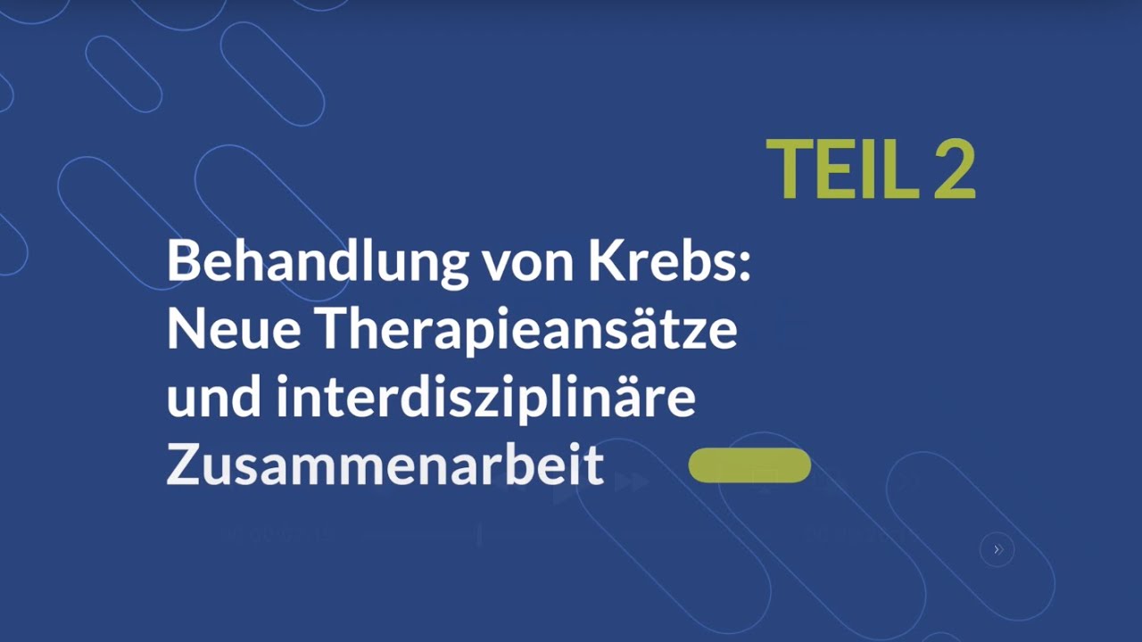 Medizin im Dialog Teil 2: Behandlung von Krebs: Theraphieansätze