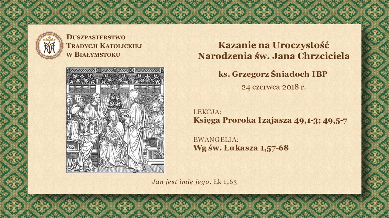 O GIETRZWAŁDZIE I POLSKIEJ RODZINIE – ks. Grzegorz Śniadoch IBP – 24 czerwca 2018 r.