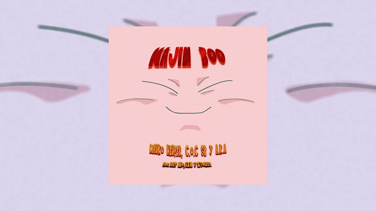 Malko Helper [A.K.A] - Majin Boo ft. C.O.C SB, Deep Nao, LZN & ZTorrez | TU PAPÁ CTM