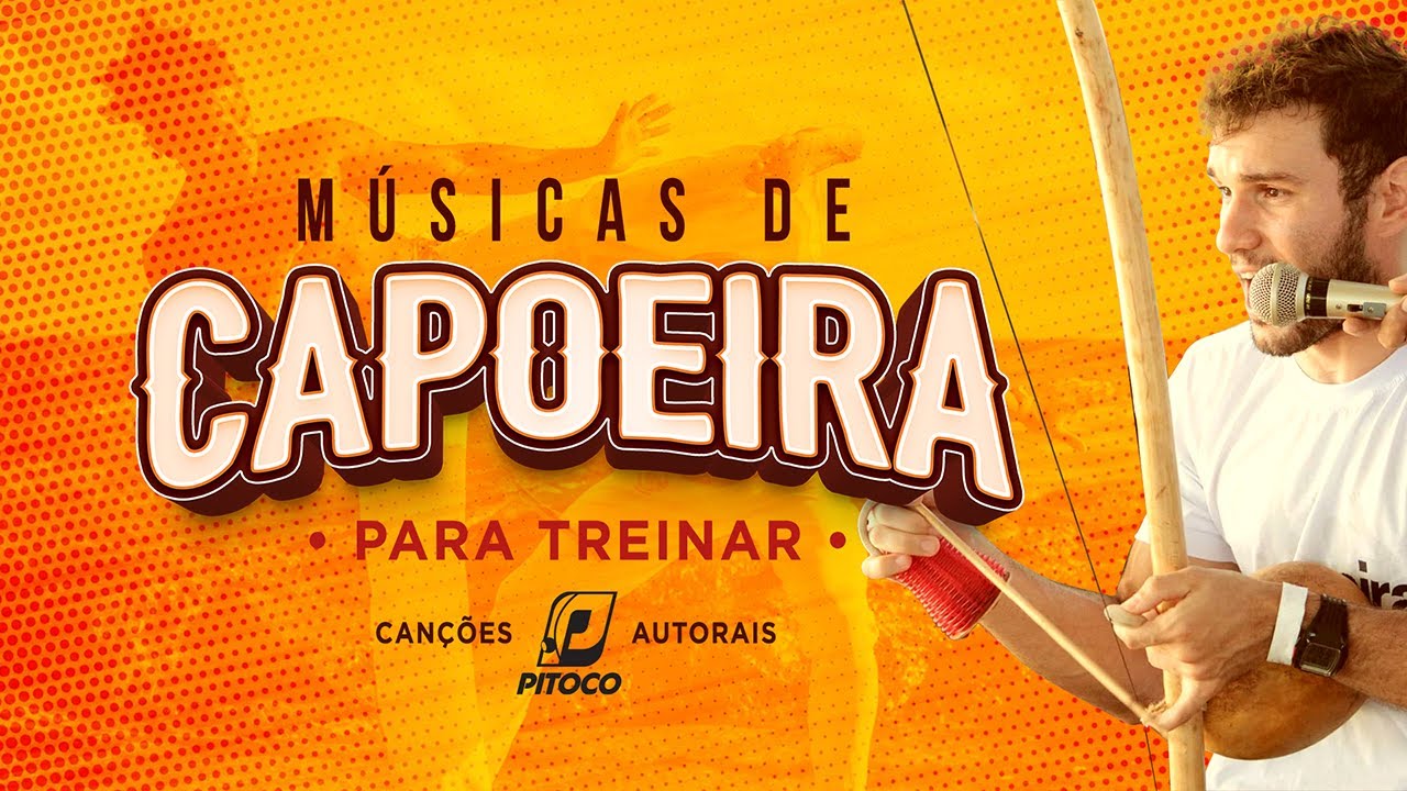 Músicas de capoeira para treinar - Autorais Pitoco