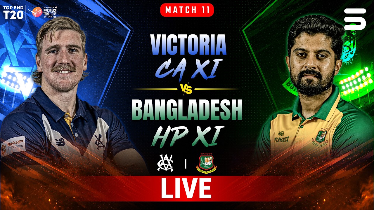 🔴 LIVE | Victoria vs Bangladesh | Match 11 | Top End 2026 | ZP1U
