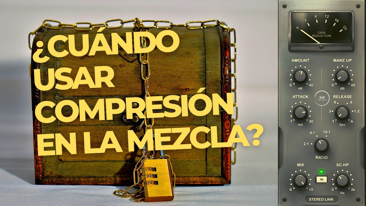 ¿CUÁNDO usar COMPRESIÓN en la mezcla? NO LO VAS A CREER