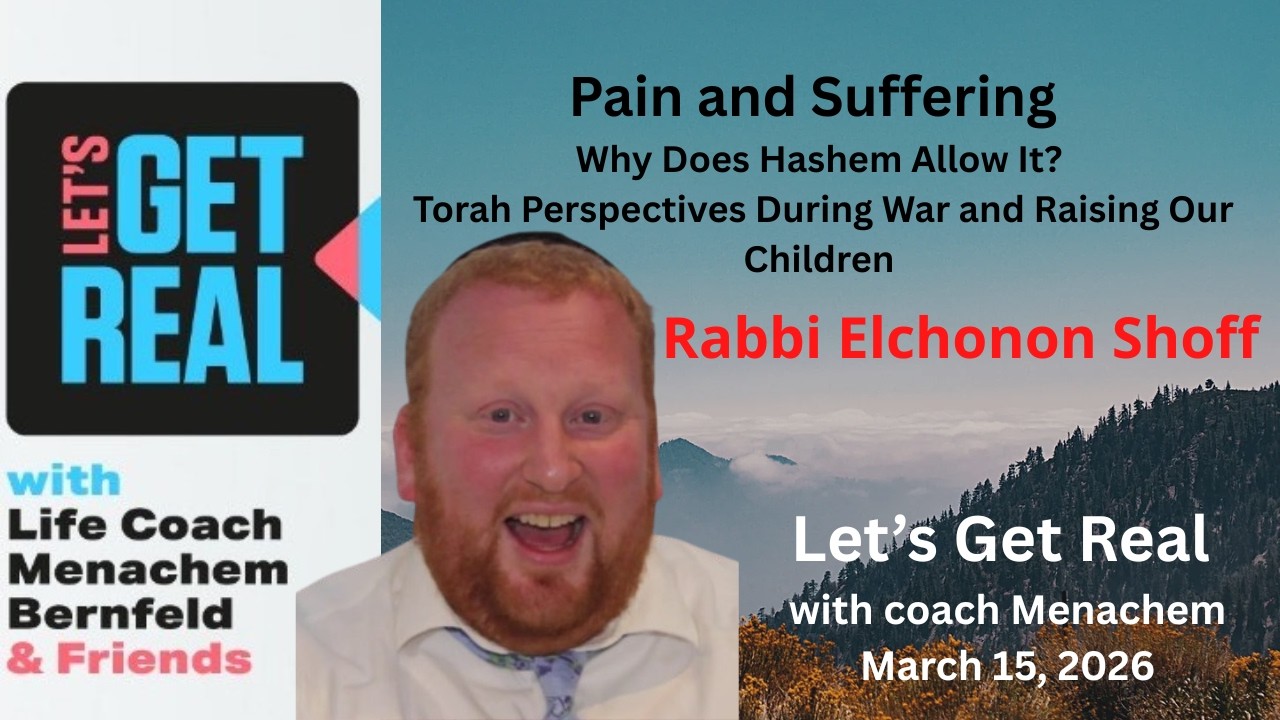 Pain and Suffering: Why Does Hashem Allow It? Torah Perspectives During War, Rabbi Elchonon Shoff