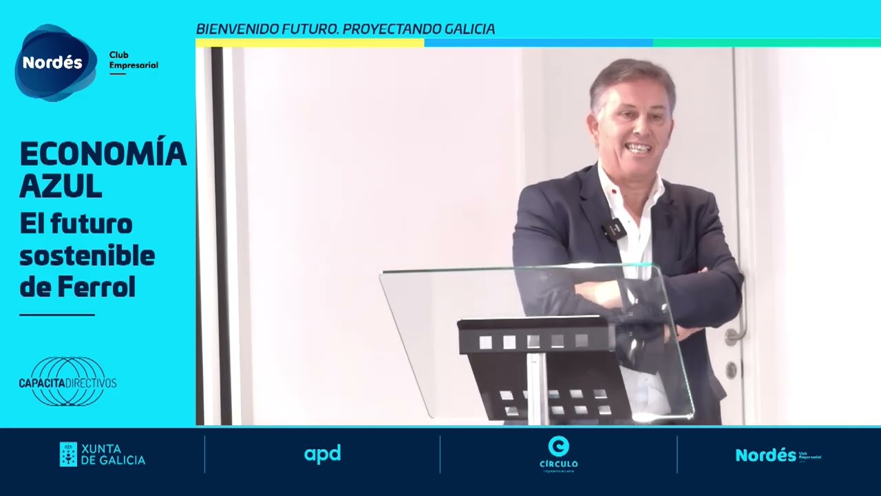 ECONOMÍA AZUL: El futuro sostenible de Ferrol. (CAPACITA DIRECTIVOS 2025)