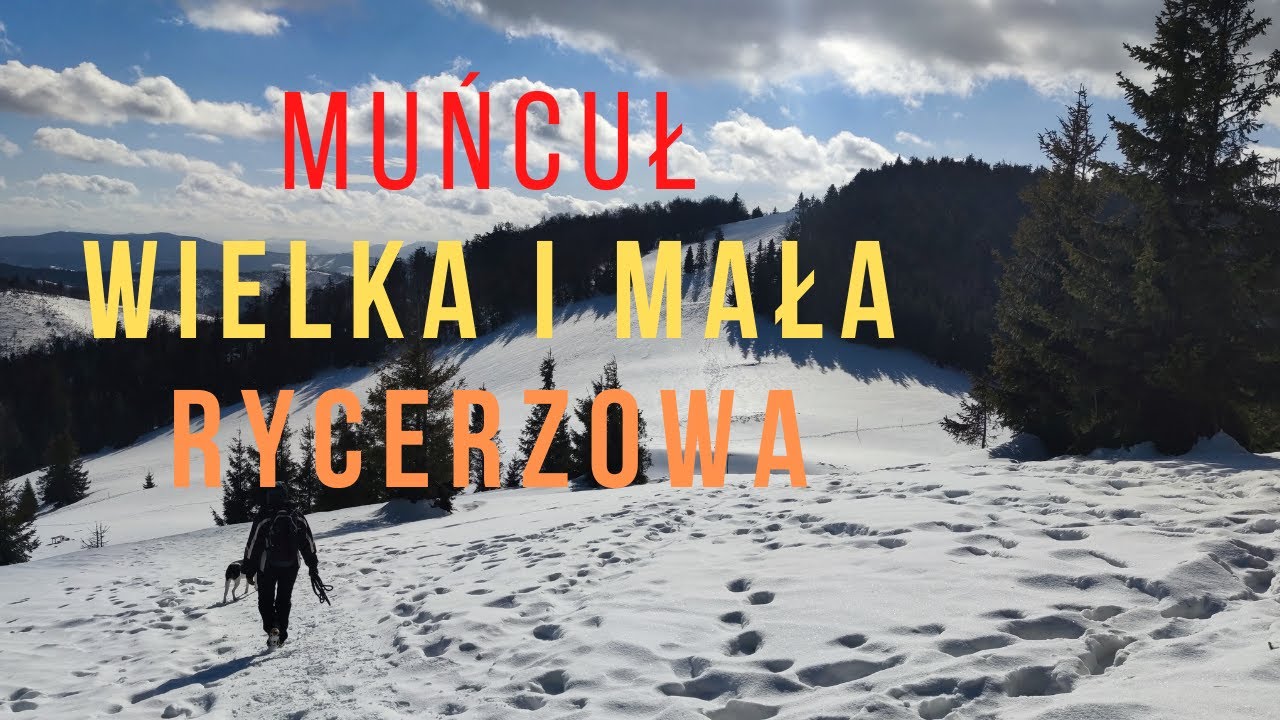 #22 Beskid Żywiecki - Muńcuł, Wielka i Mała Rycerzowa