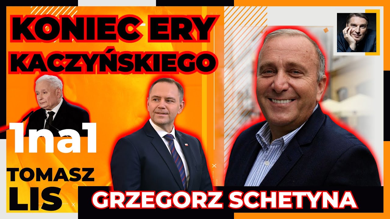 KONIEC ERY KACZYŃSKIEGO | Tomasz Lis 1na1 Grzegorz Schetyna