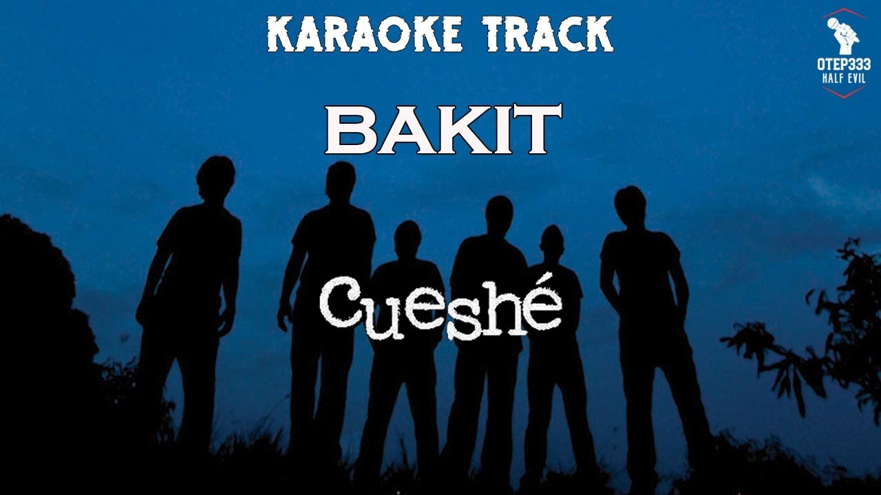 Cueshe | Bakit (HQ Karaoke)
