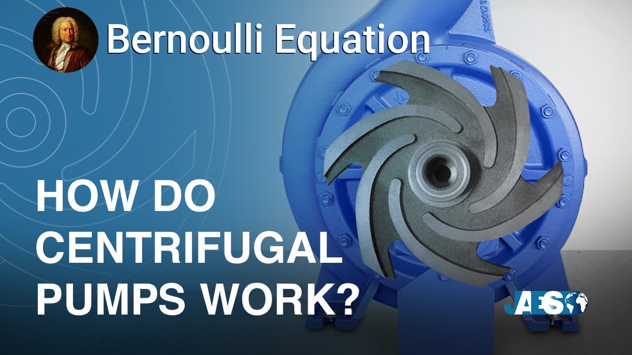 How do CENTRIFUGAL PUMPS work? Application of the Bernoulli Equation