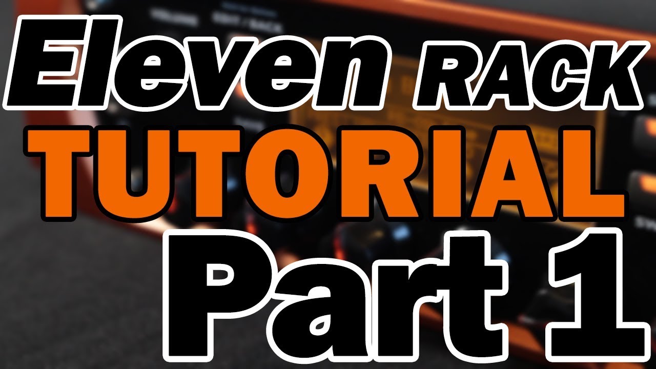 Avid Eleven Rack Tutorial & Review (Part 1) – DAW Setup, Recording, and Reamping