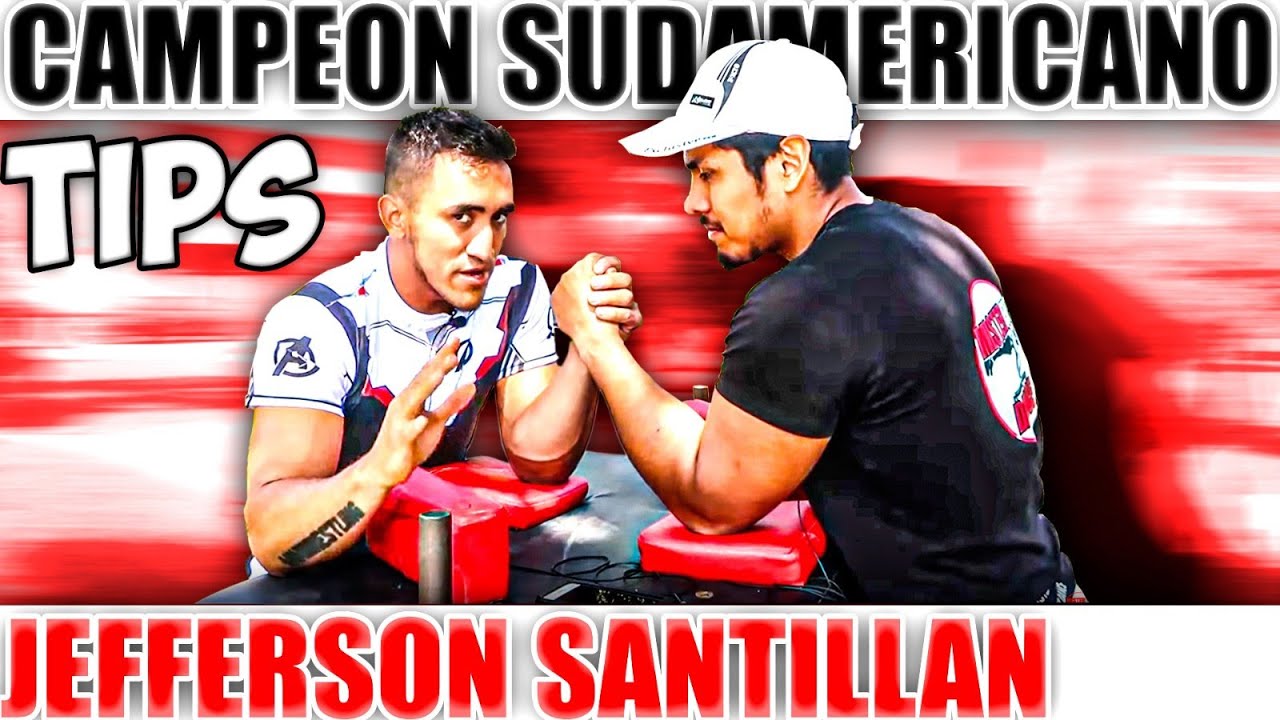 TIPS de LUCHA de BRAZOS con el CAMPEÓN SUDAMERICANO (JEFFERSON SANTILLAN) - ARMWRESTLING TUTORIAL