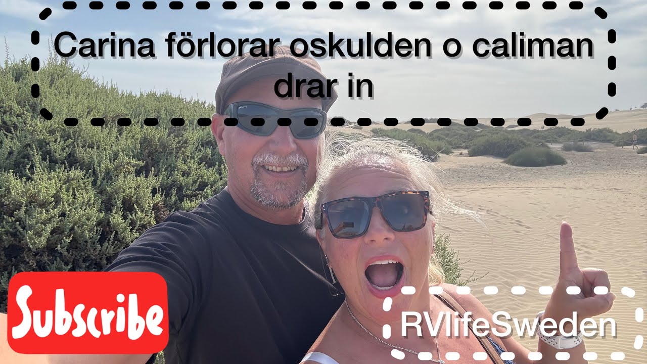 Husbilsliv på Kanarieöarna! Carina förlorar ”oskulden” och Caliman drar in! 
