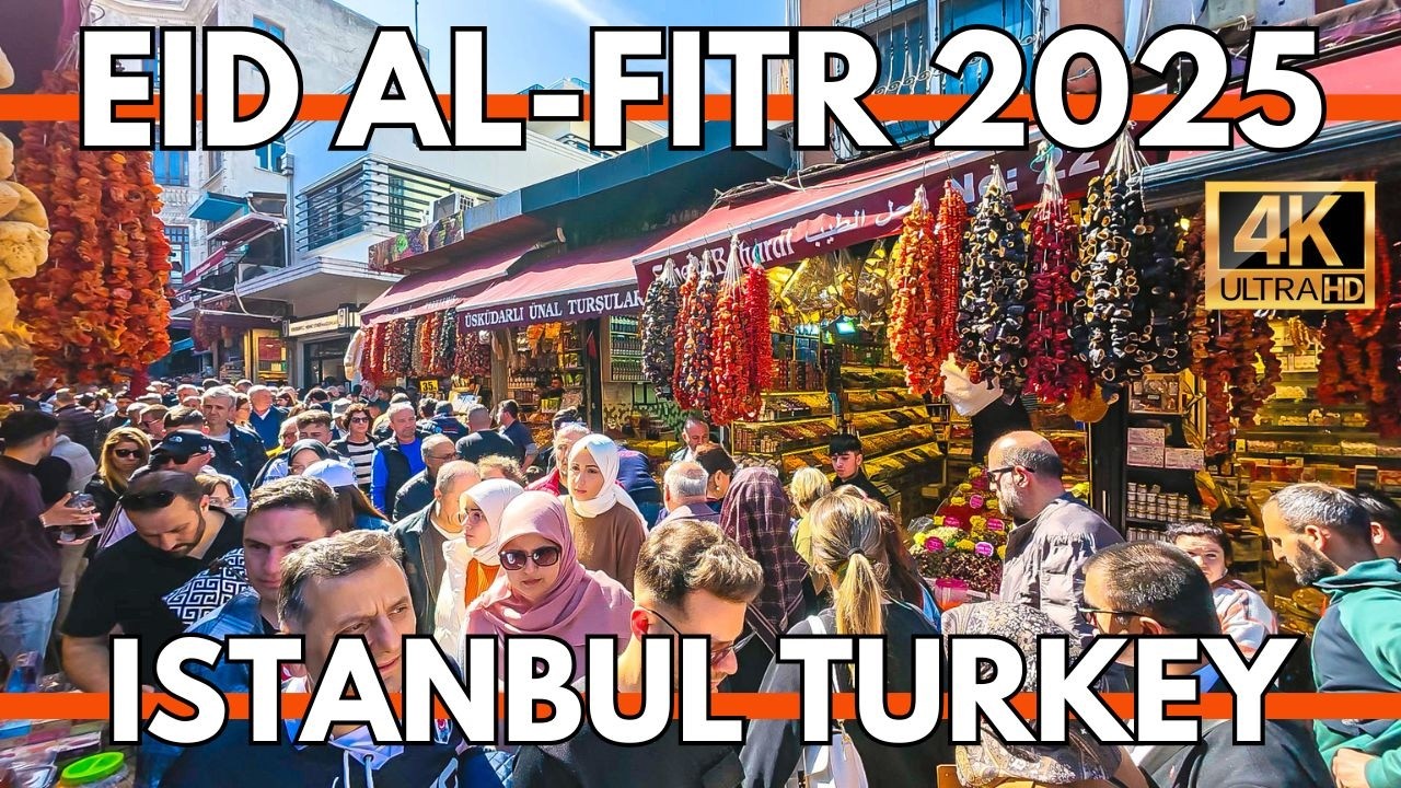 Istanbul Turkey 2025 Eid al-Fitr | Eminönü Bazaar Walking Tour,Traditional Foods & Festive Market 4K