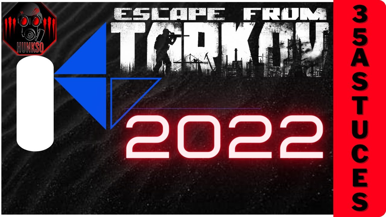 35 ASTUCES A SAVOIR ESCAPE FROM TARKOV FR 2022