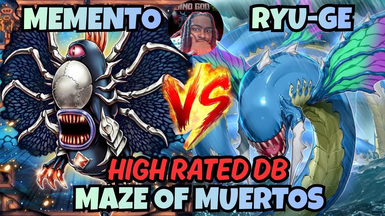 MEMENTO VS RYU-GE WATER | MAZE OF MUERTOS HIGH RATED DB YUGIOH!