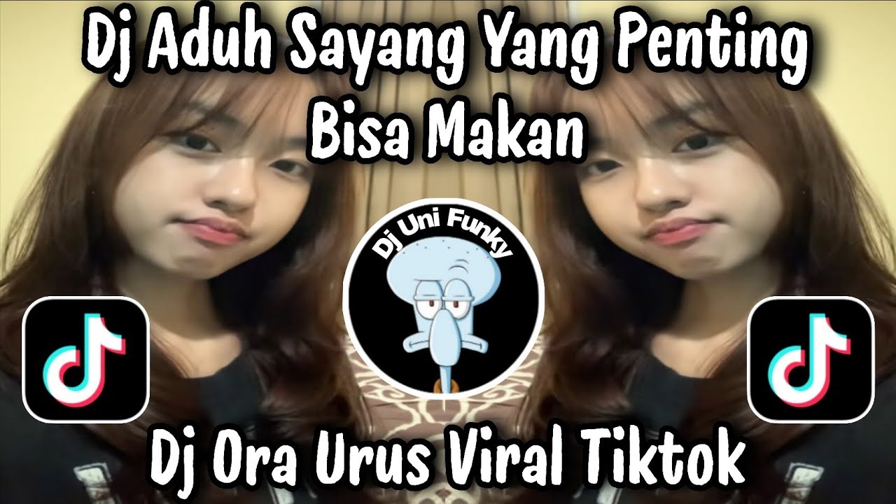DJ ADUH SAYANG YANG PENTING BISA MAKAN - DJ ORA URUS TOTON CARIBO VIRAL TIKTOK TERBARU PALING CANDU