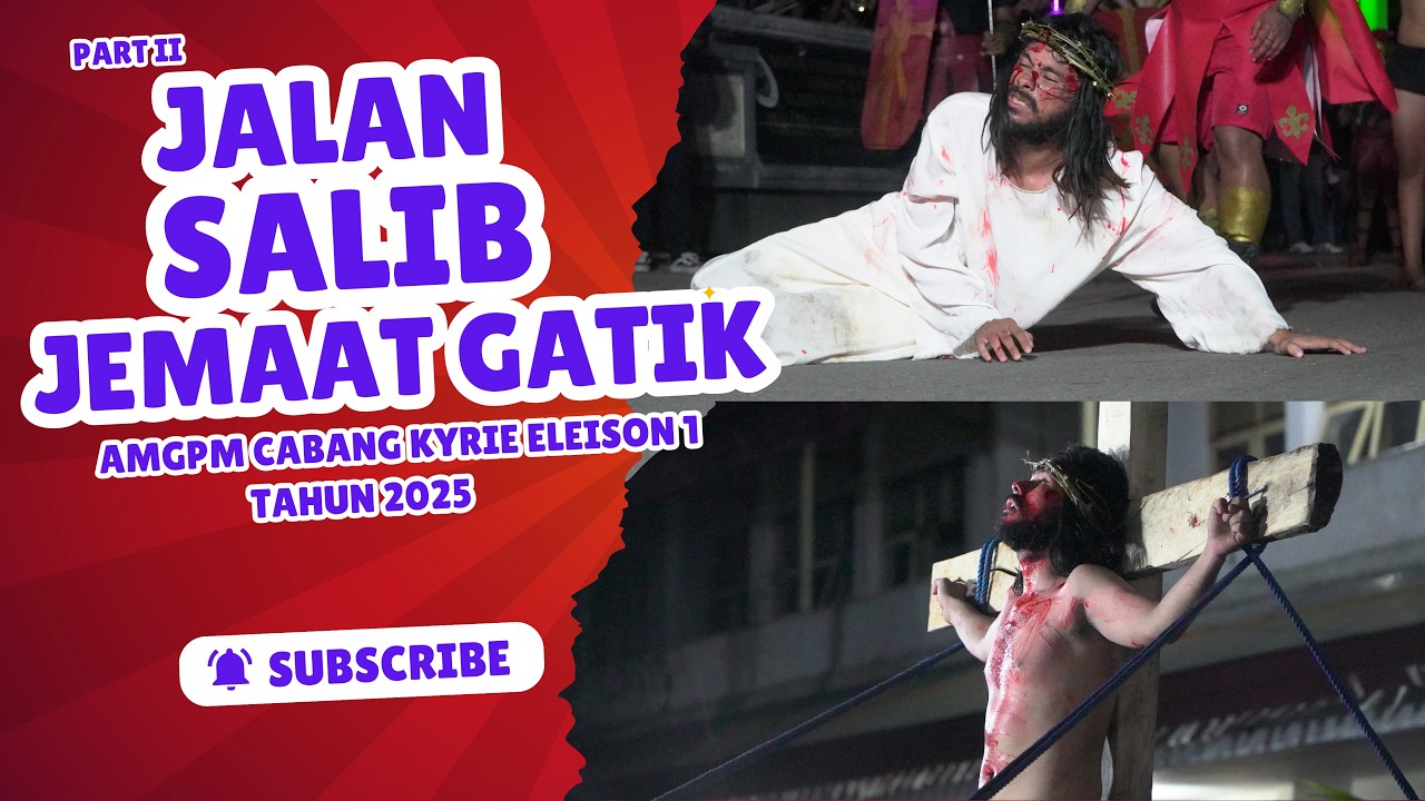 Part II... Jalan Salib Jemaat Gatik 2025.