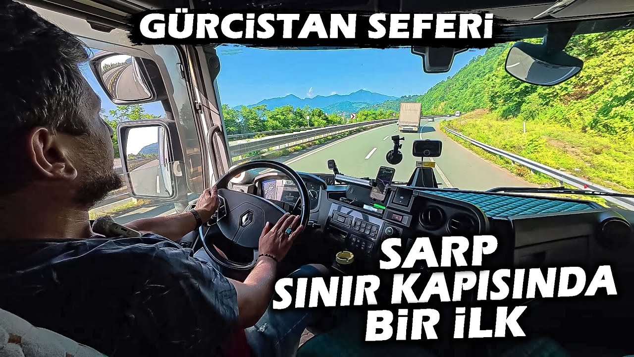 Gümrük Kapısında Didik Didik Arandım ! / Hopa Tır Parkının Tehlikeli Kayalıkları / Gürcistan Seferi
