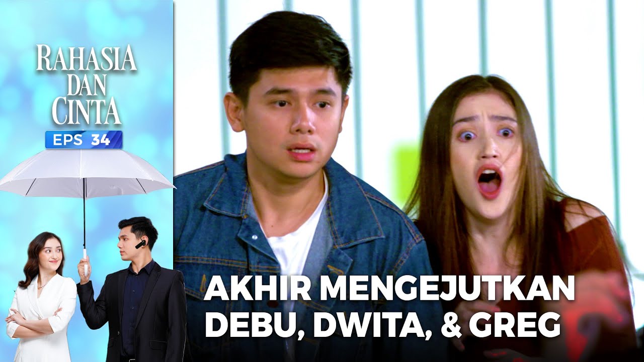 GRAND FINALE! Akhir Mengejutkan Kisah Debu, Dwita & Greg | RAHASIA DAN CINTA | EPS.34 (6/6)