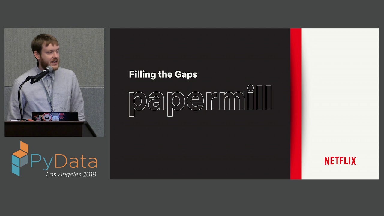 Matthew Seal: Data and ETL with Notebooks in Papermill | PyData LA 2019