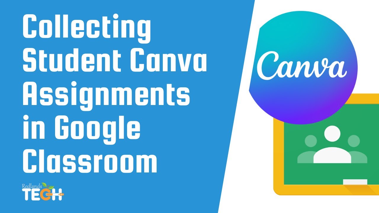 Collecting Student Canva Assignments in Google Classroom